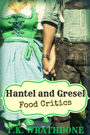 Book cover of Hantel and Gresel: Food Critics