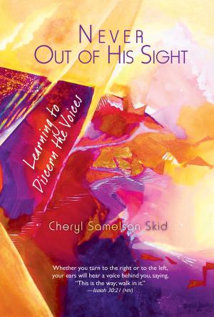 Cover of the book Never Out of His Sight by Judy Sheriff
