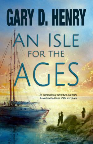 Cover of the book An Isle for the Ages by Sharon McGregor