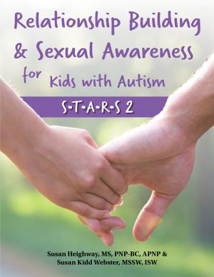 Book cover of Relationship Building & Sexual Awareness for Kids with Autism