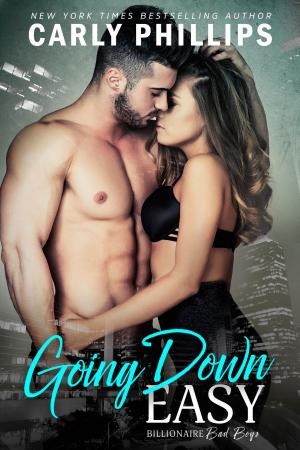 Cover of the book Going Down Easy by Carly Phillips, Erika Wilde