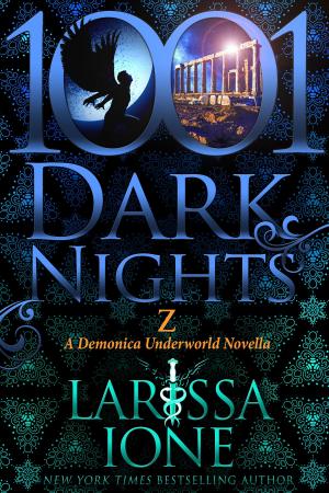 Cover of the book Z: A Demonica Underworld Novella by Christopher Rice, Melissa Foster, Rebecca Zanetti, Liliana Hart, Jennifer Lyon, Riley Hart