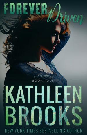 Cover of the book Forever Driven by Kathleen Brooks