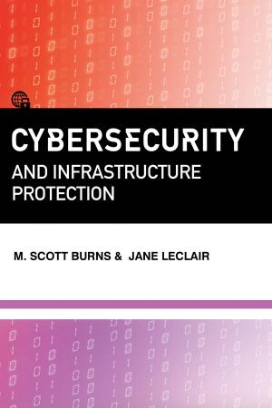 Cover of the book Cybersecurity and Infrastructure Protection by Roy Jackaman