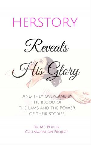 Cover of the book Herstory Reveals His Glory by Pearl Nsiah-Kumi