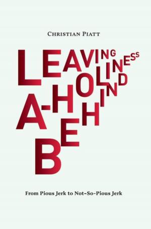 Book cover of Leaving A-Holiness Behind