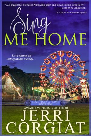 Cover of the book Sing Me Home by Jessica Wilde