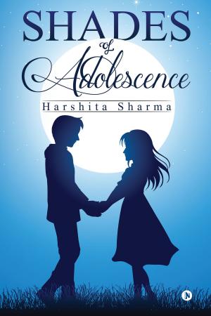 Cover of the book Shades of Adolescence by Abhinav Sairam