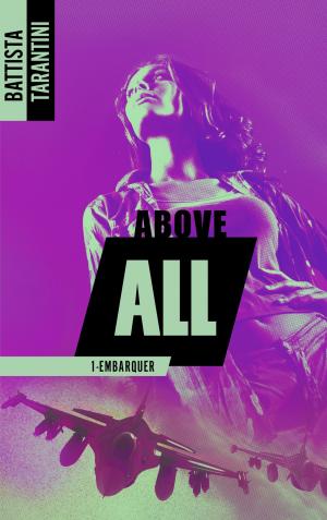 Cover of the book ABOVE ALL #1 Embarquer by Chrys Galia