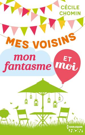 Cover of the book Mes voisins, mon fantasme et moi by Laura Caldwell