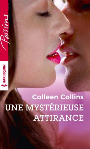Cover of the book Une mystérieuse attirance by Kate Hewitt, Melanie Milburne, Bella Frances, Amanda Cinelli