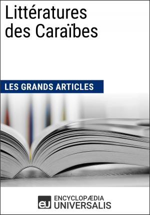 Cover of the book Littératures des Caraïbes (Les Grands Articles) by Encyclopaedia Universalis
