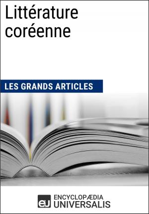 Cover of the book Littérature coréenne (Les Grands Articles) by Encyclopaedia Universalis