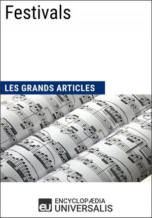 Cover of the book Festivals (Les Grands Articles) by Encyclopaedia Universalis, Les Grands Articles