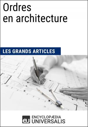 Cover of the book Ordres en architecture (Les Grands Articles) by Arthur E. P. Brome Weigall