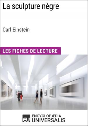 Cover of the book La sculpture nègre de Carl Einstein (Les Fiches de Lecture d'Universalis) by Encyclopaedia Universalis