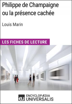 Cover of the book Philippe de Champaigne ou la présence cachée de Louis Marin (Les Fiches de Lecture d'Universalis) by Khalil Gibran