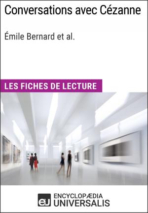 Cover of Conversations avec Cézanne d'Émile Bernard et al. (Les Fiches de Lecture d'Universalis)