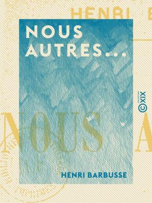 Cover of the book Nous autres... by Alphonse de Lamartine