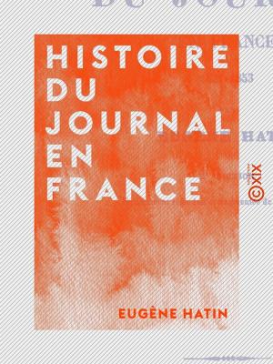 Cover of the book Histoire du journal en France by Thérèse Bentzon