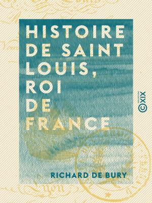 Book cover of Histoire de Saint Louis, roi de France