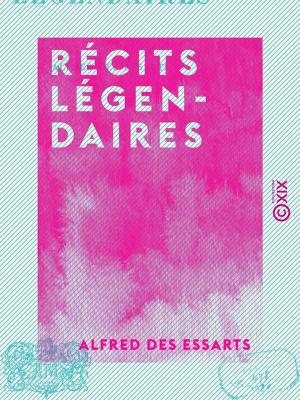 Cover of the book Récits légendaires by Henry Murger