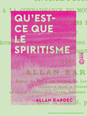 Cover of the book Qu'est-ce que le spiritisme by Joseph Méry
