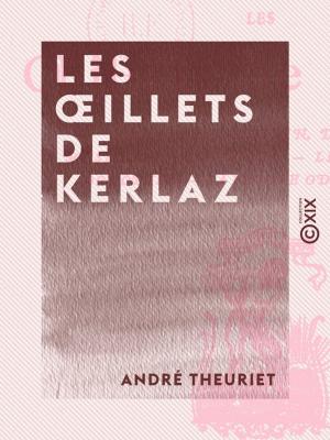 Cover of the book Les OEillets de Kerlaz by Alphonse de Lamartine