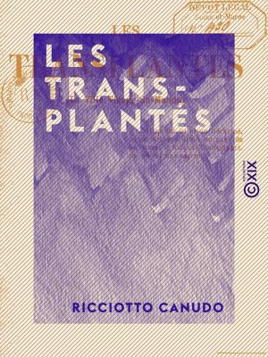 Cover of the book Les Transplantés by Léon Metchnikoff