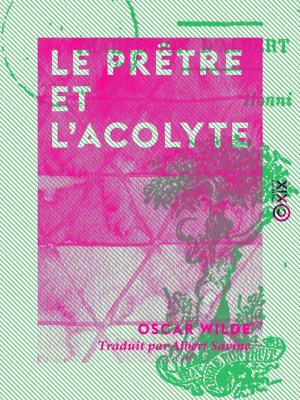 Cover of the book Le Prêtre et l'Acolyte by Paul Féval