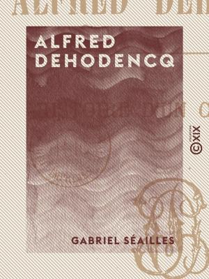 Cover of the book Alfred Dehodencq by William James, Henri Bergson