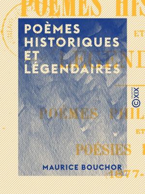 Cover of the book Poèmes historiques et légendaires by Champfleury