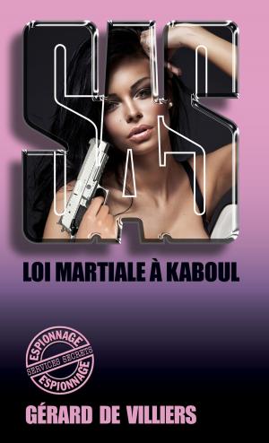 Cover of the book SAS 95 Loi martiale à Kaboul by Cody L. Stanford