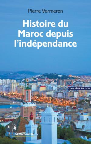 Book cover of Histoire du Maroc depuis l'indépendance