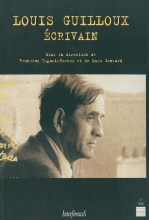 Cover of the book Louis Guilloux, écrivain by Phil Smith