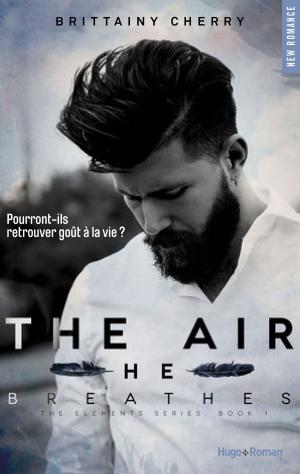 Cover of the book The air he breathes by Anna Todd
