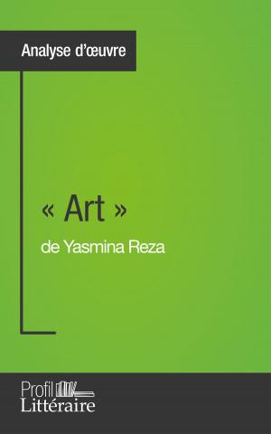 Cover of the book « Art » de Yasmina Reza (Analyse approfondie) by Catherine Castaings, Karine Vallet, Profil-litteraire.fr