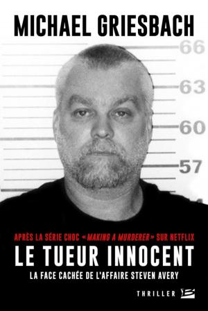 Cover of the book Le Tueur innocent : la face cachée de l'affaire Steve Avery by Raymond E. Feist