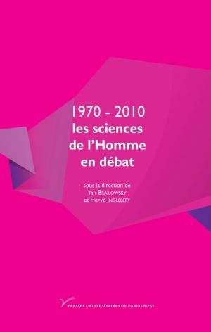 Cover of 1970-2010 : les sciences de l'Homme en débat