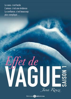 Cover of the book Effet de Vague, saison 1 by Nina Marx