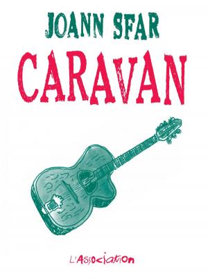 Cover of the book Caravan by Edmond Baudoin, Edmond Baudoin, Mireille Hannon