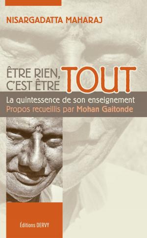 Cover of the book Être rien, c'est être tout by Koushik K