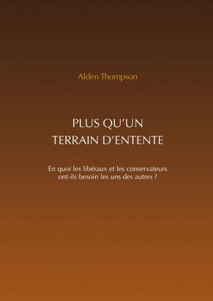 Cover of the book Plus qu'un terrain d'entente by Clifford Goldstein