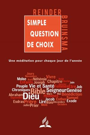 Cover of the book Simple question de choix by Alden Thompson