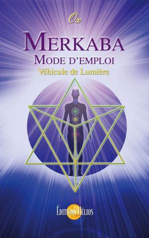 Cover of the book Merkaba - Mode d'emploi by Chrystel Concy