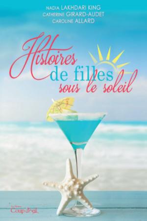 Book cover of Histoires de filles sous le soleil