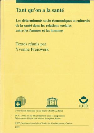 Cover of the book Tant qu'on a la santé by Anne-Sophie Bentz