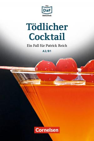 Cover of the book Die DaF-Bibliothek / A2/B1 - Tödlicher Cocktail by B. BoNo Novosad