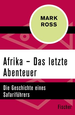 Cover of the book Afrika – Das letzte Abenteuer by Pierre Magnan