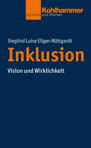 Cover of the book Inklusion by Martin Peper, Gerhard Stemmler, Lothar Schmidt-Atzert, Marcus Hasselhorn, Herbert Heuer, Silvia Schneider